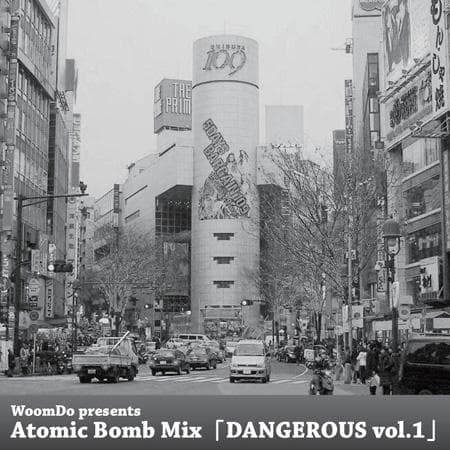 WoomDo Atomic Bomb Mix「DANGEROUS」