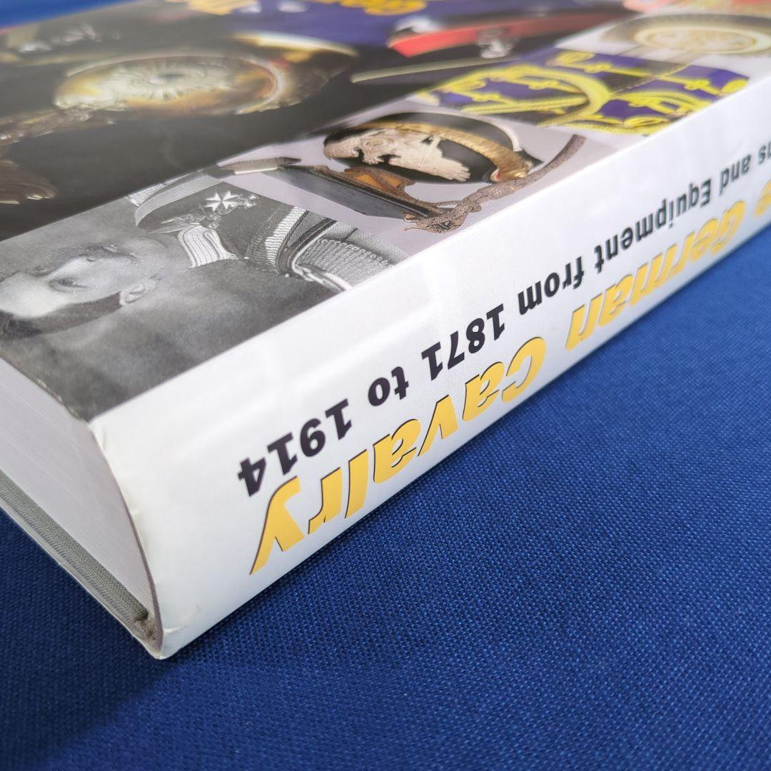 The German Cavalry ドイツ帝国陸軍 騎兵の制服・装備 事典