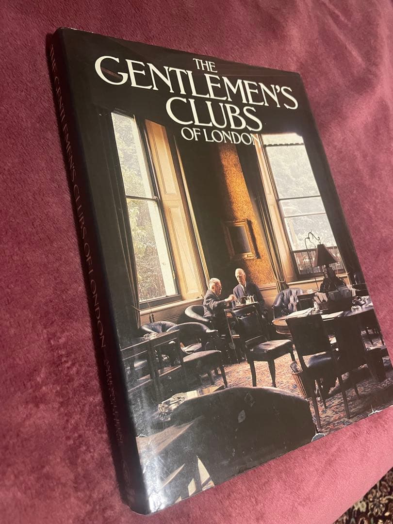 洋書 THE GENTLEMEN'S CLUBS OF LONDON