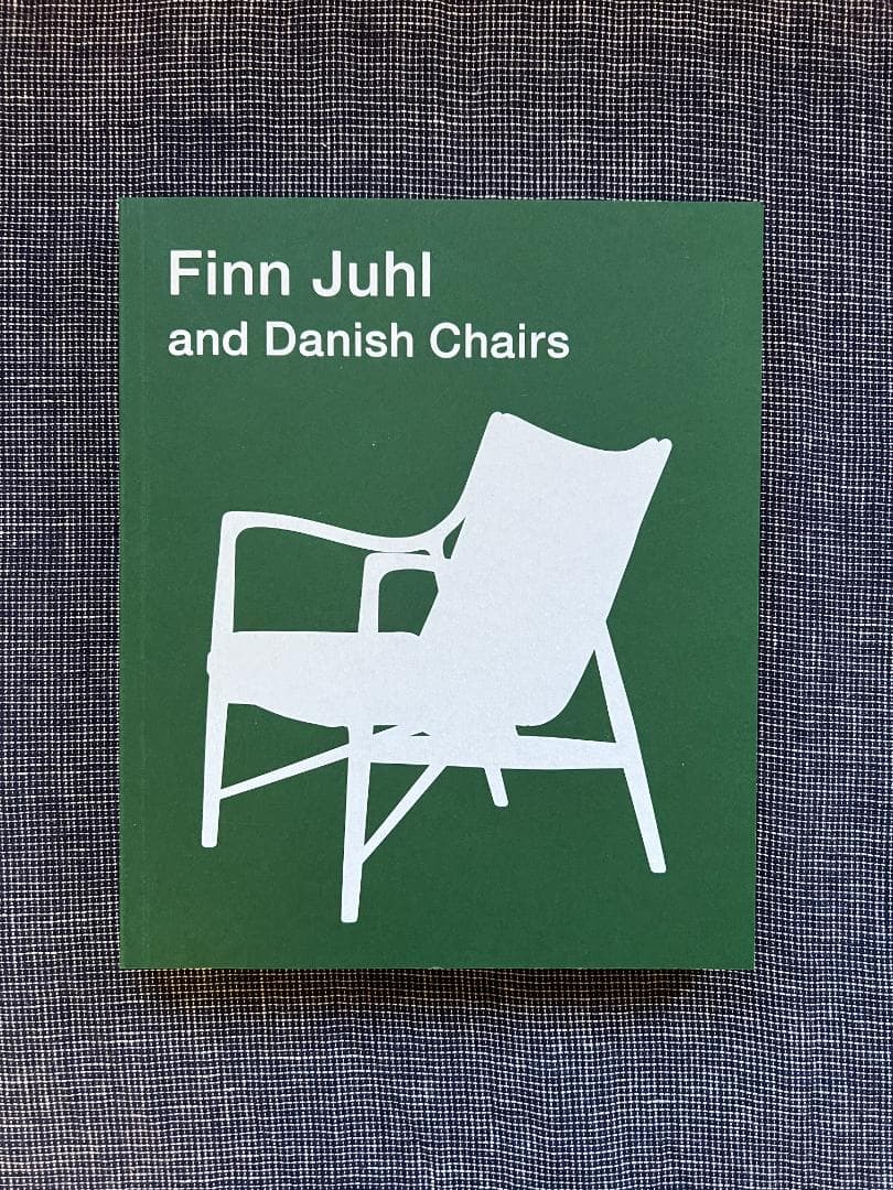 図録　Finn Juhl フィン・ユールとデンマークの椅子　東京都美術館