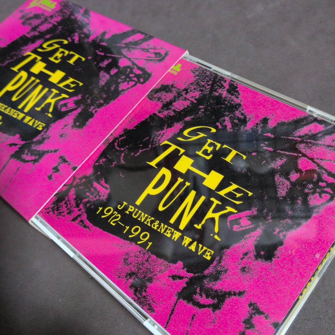 GET THE PUNK～J PUNK&NEW WAVE 1972-1991