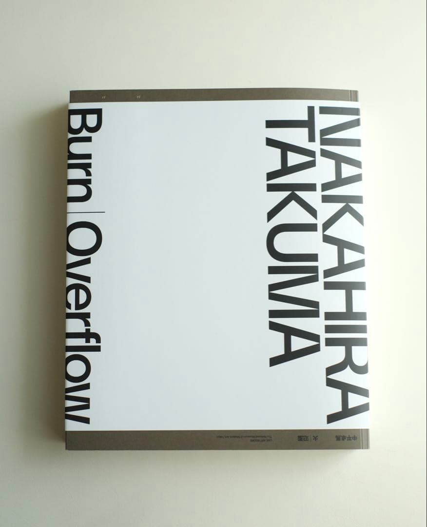 中平卓馬　NAKAHIRA TAKUMA Burn Overflow
