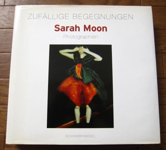 Zufaellige Begegnungen　Sarah Moon　サラ・ムーン