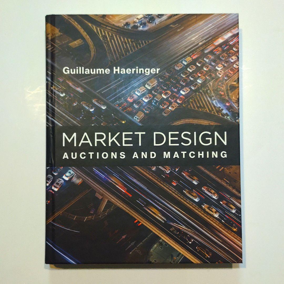 ビジネス・経済 MARKET DESIGN AUCTIONS AND MATCHING