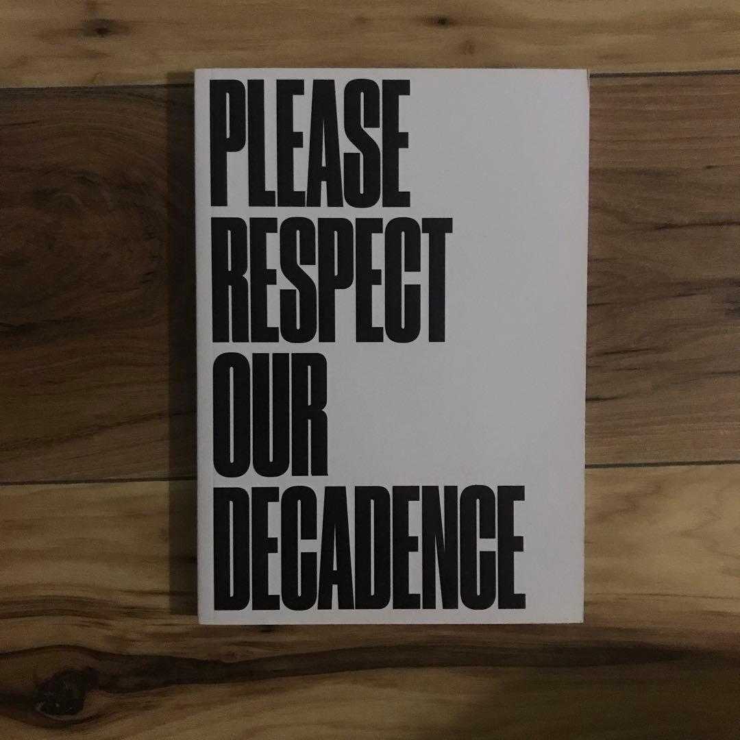 アート・デザイン・音楽 Gues / PLEASE RESPECT OUR DECADENCE