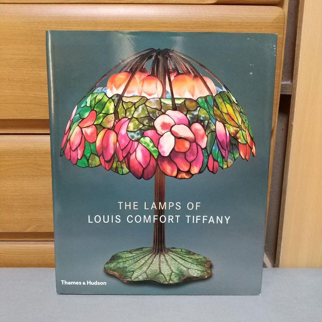 Lamps of Louis Comfort Tiffany 洋書　jc2