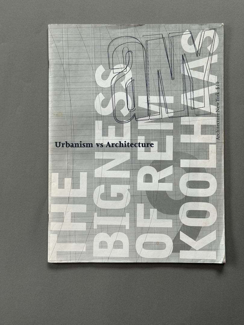 アート・デザイン・音楽 Urbanism vs Architecture Rem Koolhaas