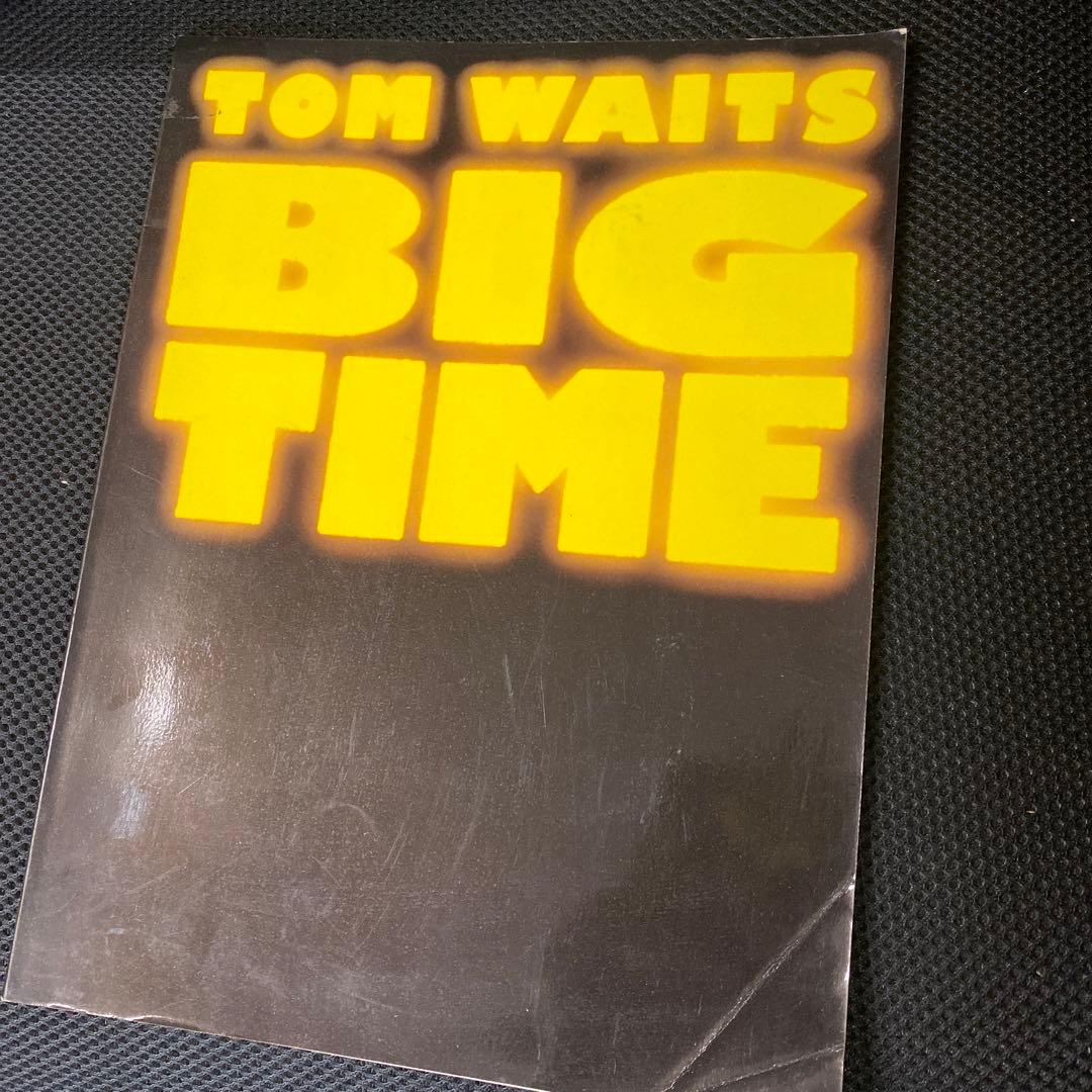 Tom Waits: Big Time 楽譜 譜面 トム・ウェイツ ビッグタイム