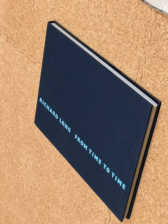 アート・デザイン・音楽 Richard Long From Time to Time
