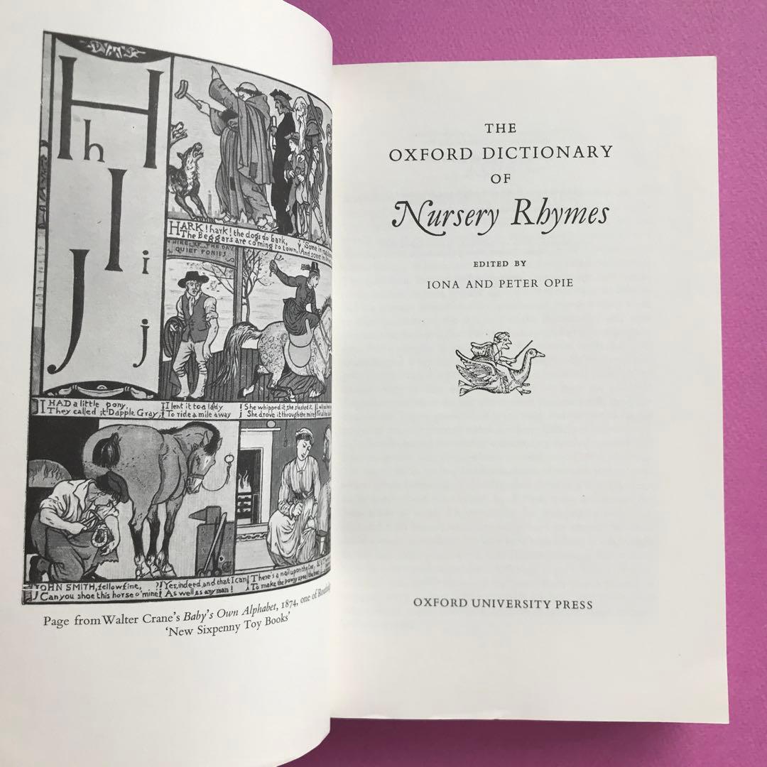 The Oxford Dictionary of Nursery Rhymes￼