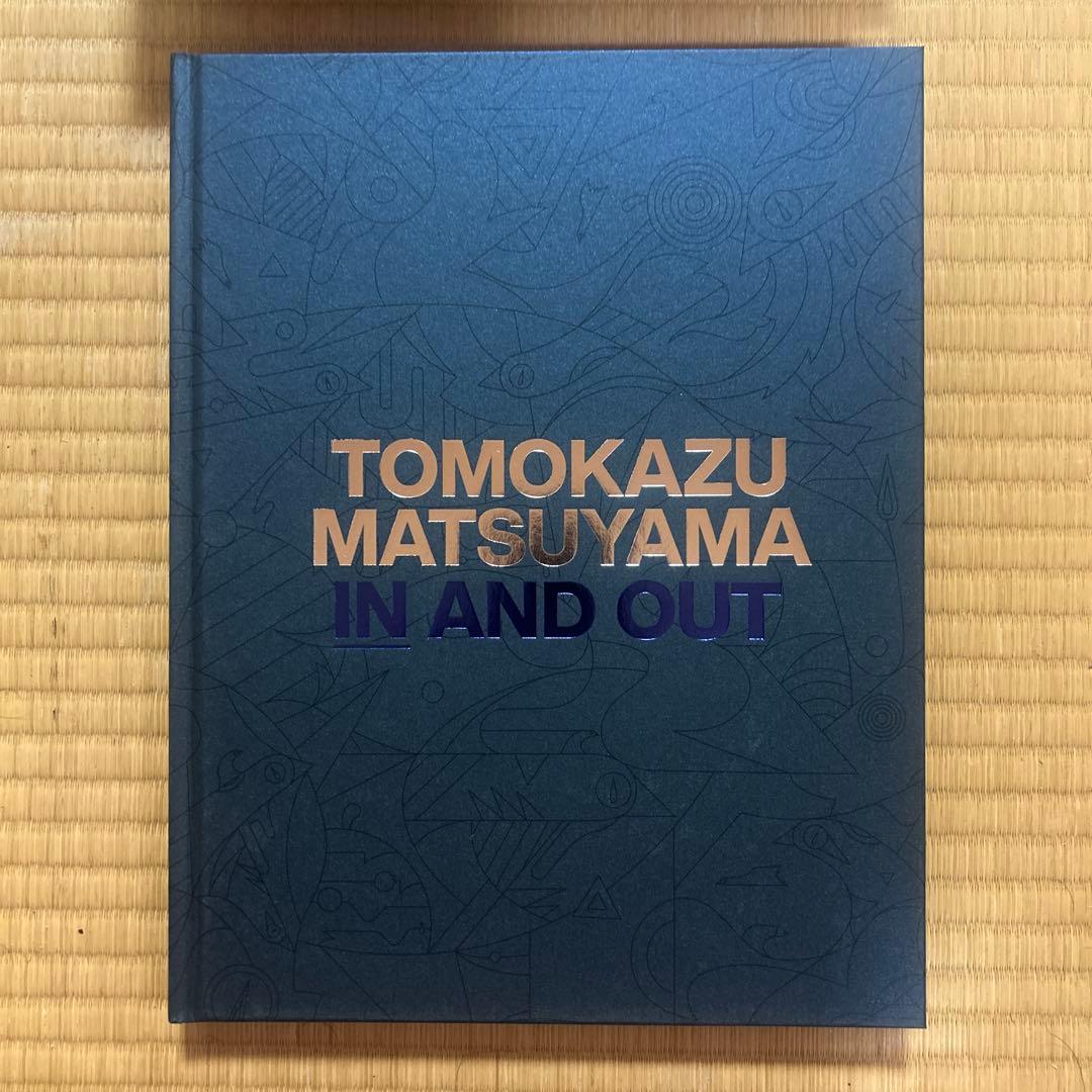TOMOKAZU MATSUYAMA IN AND OUT 松山智一