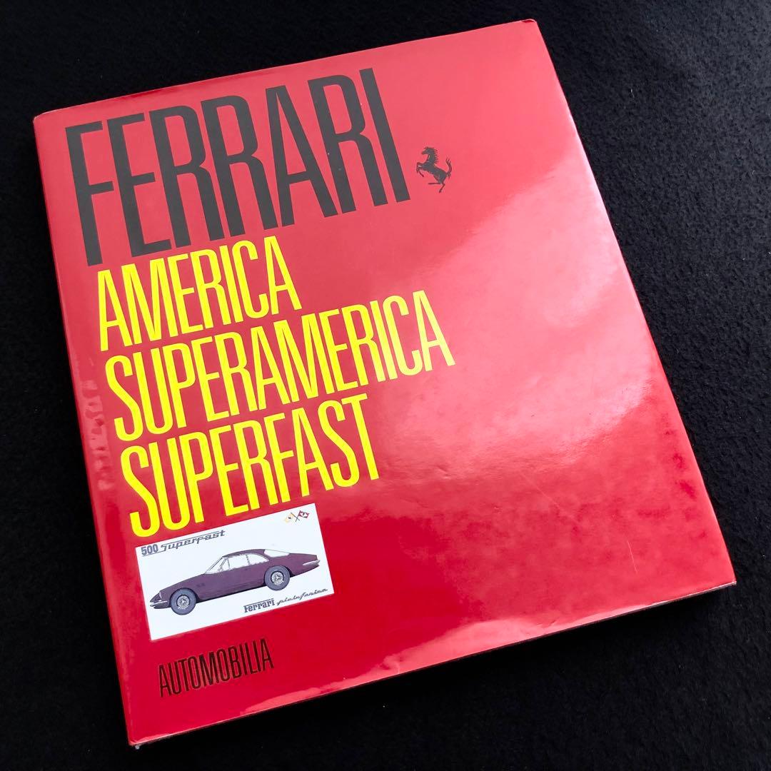 フェラーリ 写真集「フェラーリアメリカ スーパーアメリカ スーパーファスト」