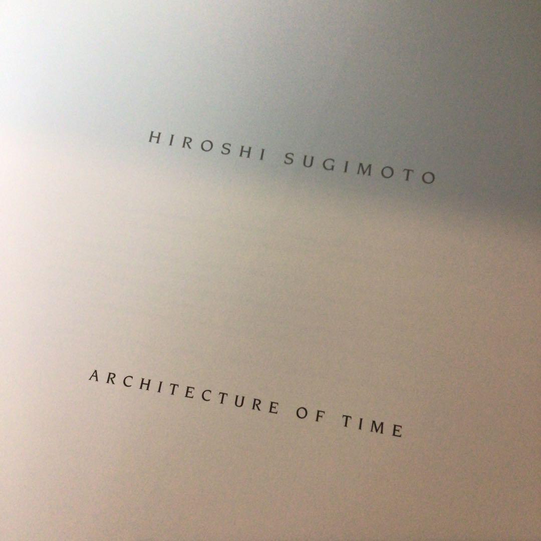 アート・デザイン・音楽 Hiroshi Sugimoto Architecture of Time