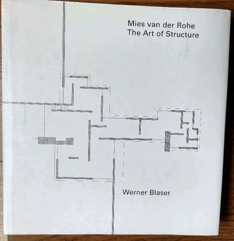 アート・デザイン・音楽 Mies Van Der Rohe: The Art of Structure