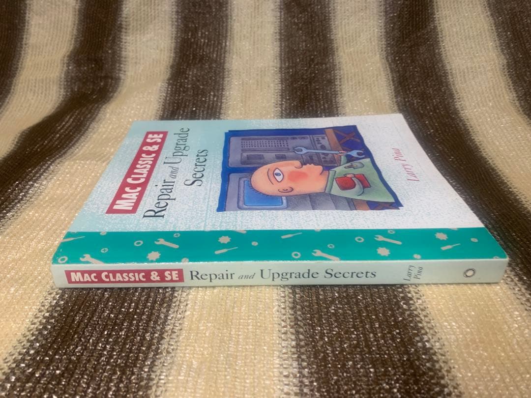 Mac Classic & SE Repair and Upgrade Se…