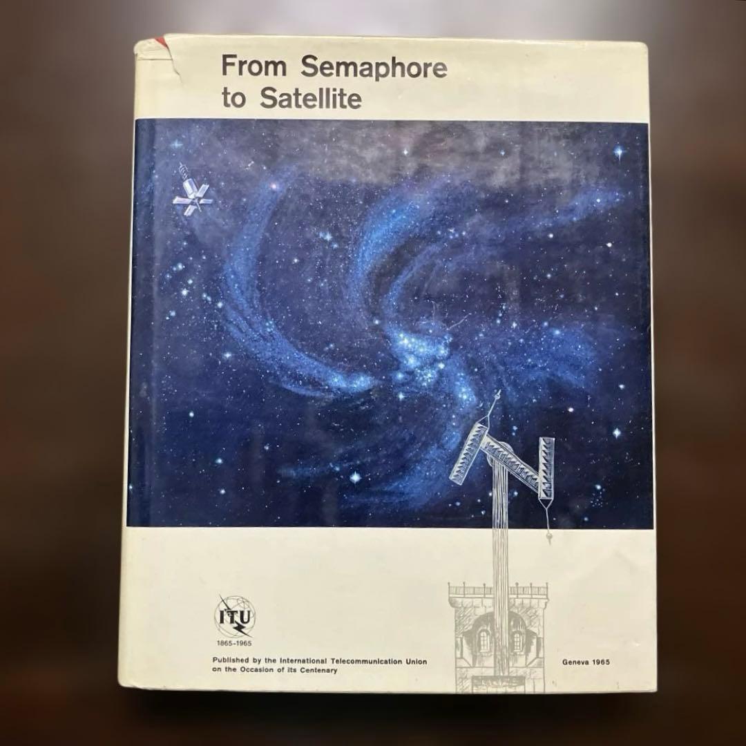 希少　大型本　From Semaphore to Satellite