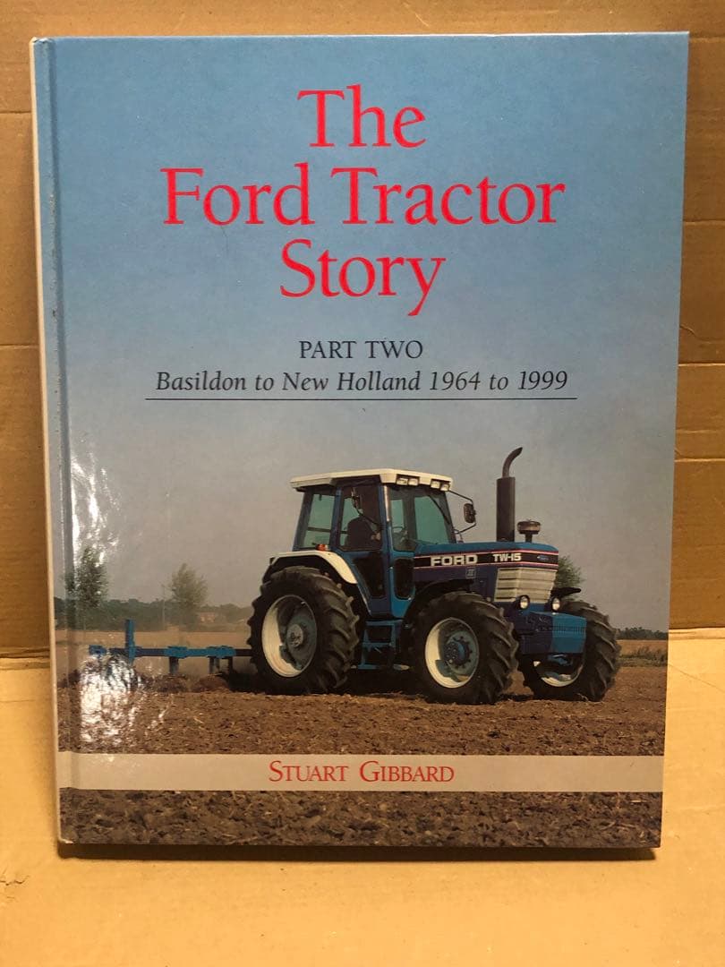 洋書 The Ford Tractor Story part 2 1964-1999