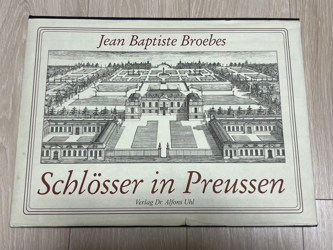 洋書『プロイセン国王陛下の宮殿および遊興の館の景観』by Broebes