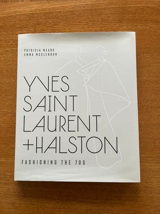 アート・デザイン・音楽 Yves Saint Laurent + Halston
