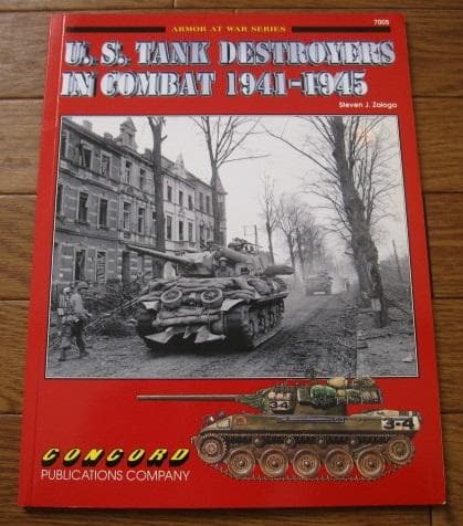 U.S.Tank Destroyers in Combat、1941-1945