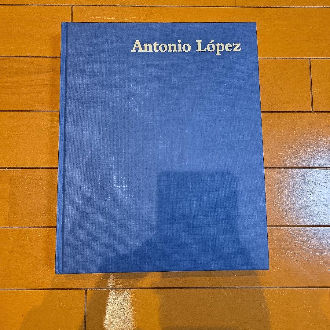 アントニオ・ロペス 画集 Antonio Lopez Art Book