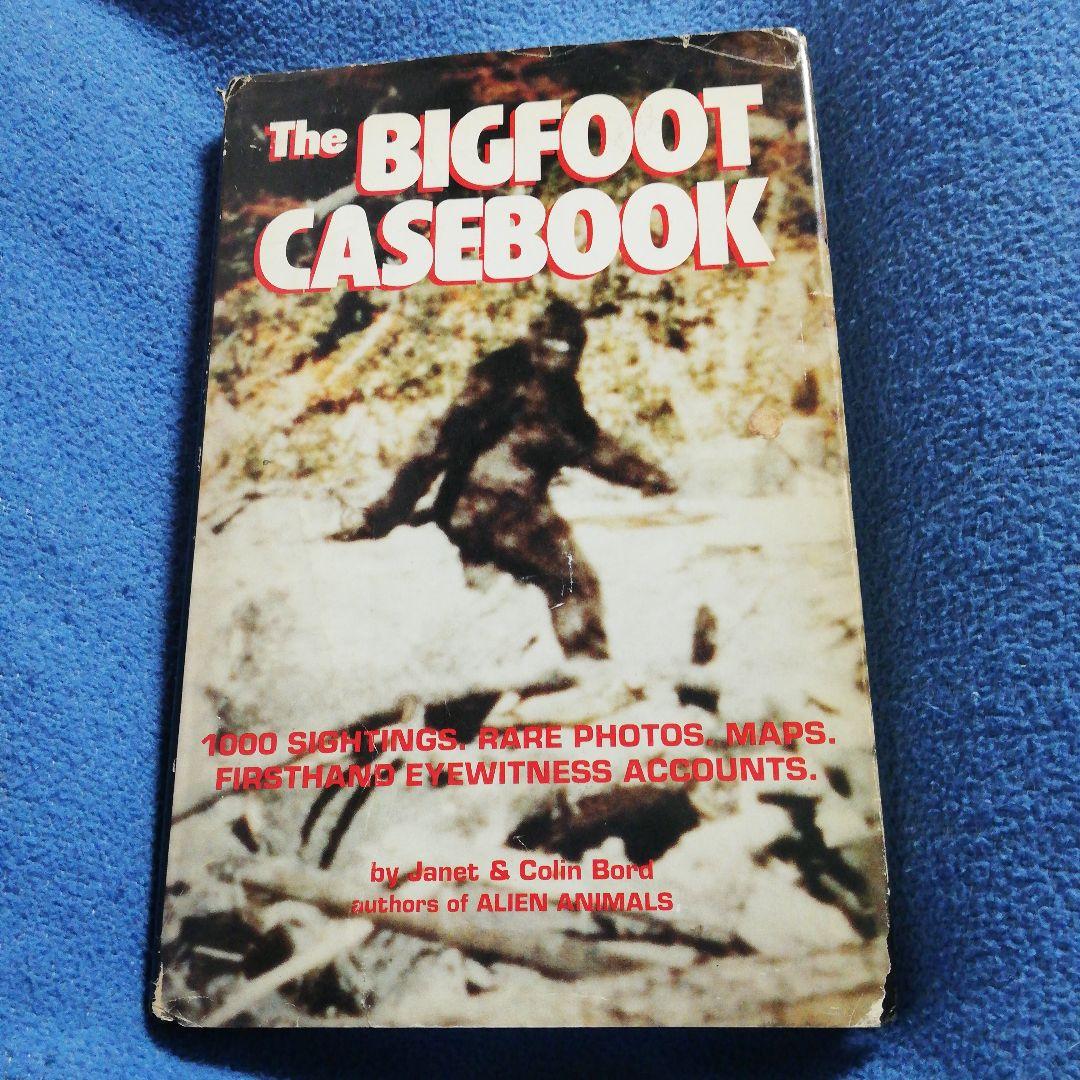 洋書 The Bigfoot Casebook by Bord