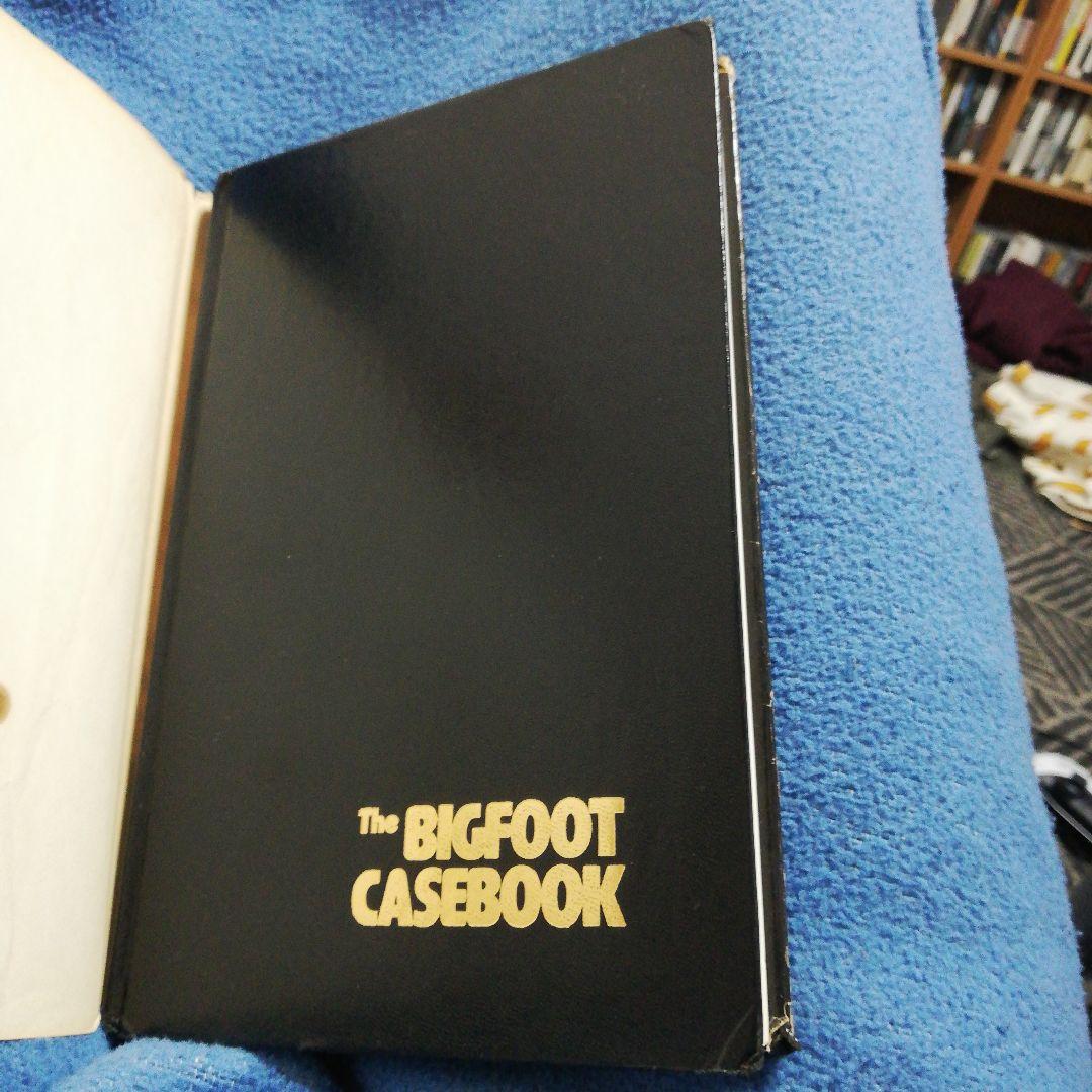 洋書 The Bigfoot Casebook by Bord