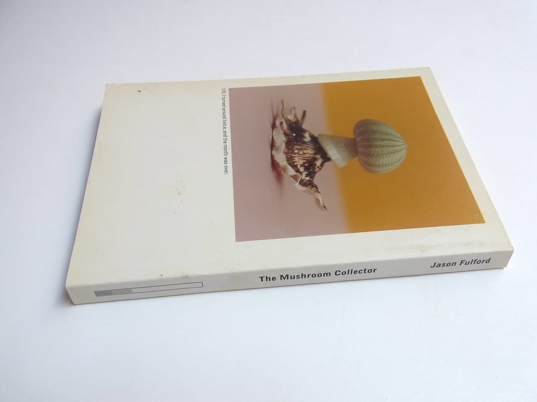 The Mushroom Collector ジェイソン・フルフォード 写真集