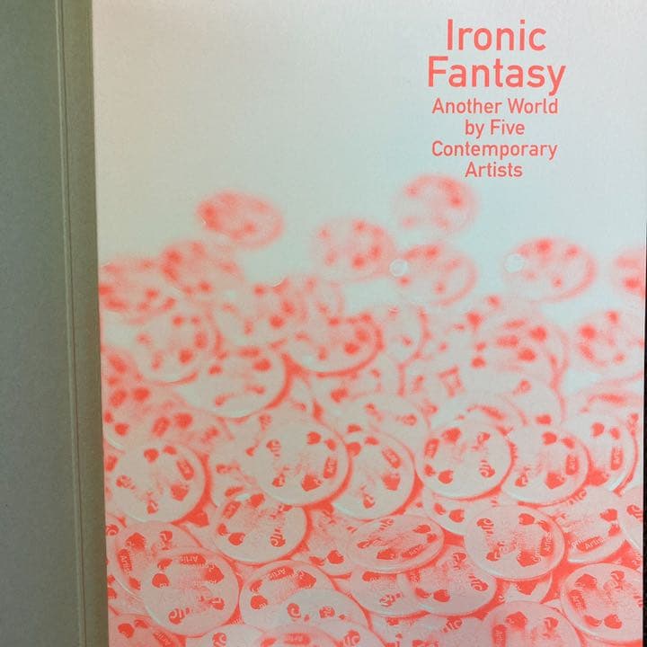 村上隆　奈良美智　Ironic Fantasy