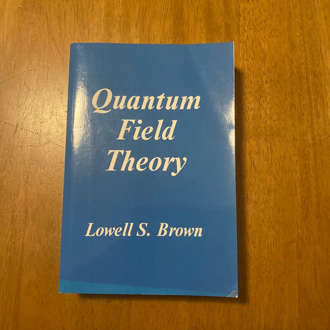 洋書 Quantum Field Theory Lowell S. Brown