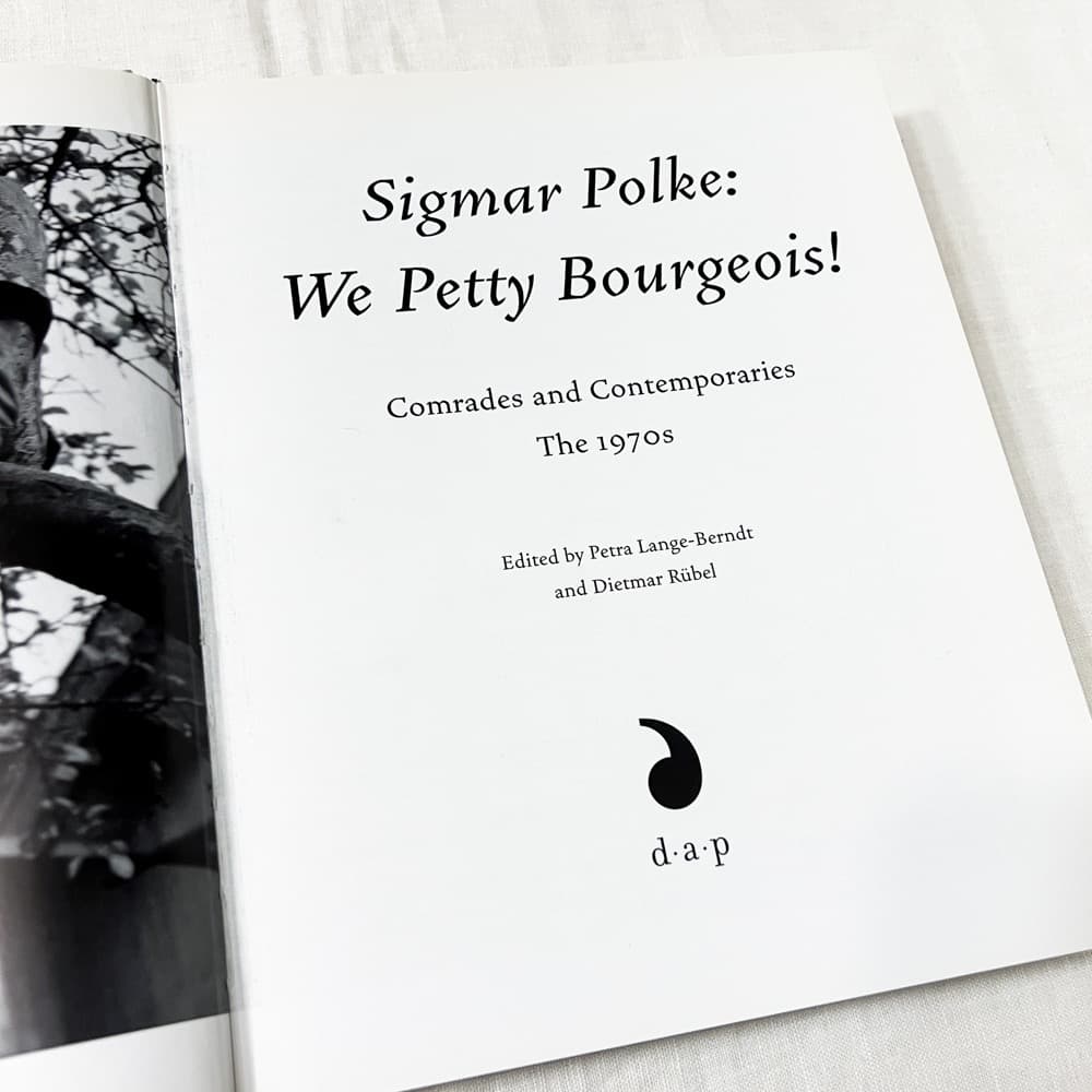 シグマー・ポルケ Polke: We Petty Bourgeois! 作品集.