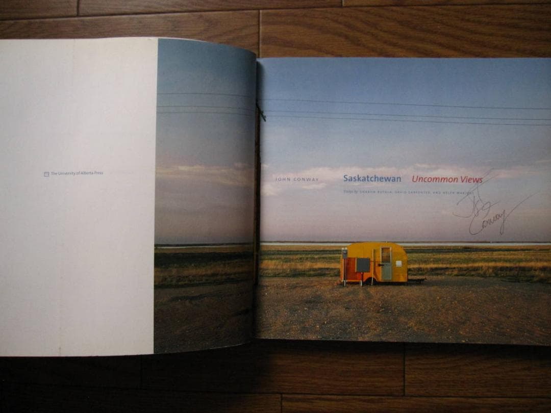 Saskatchewan　Uncommon Views　John Conway