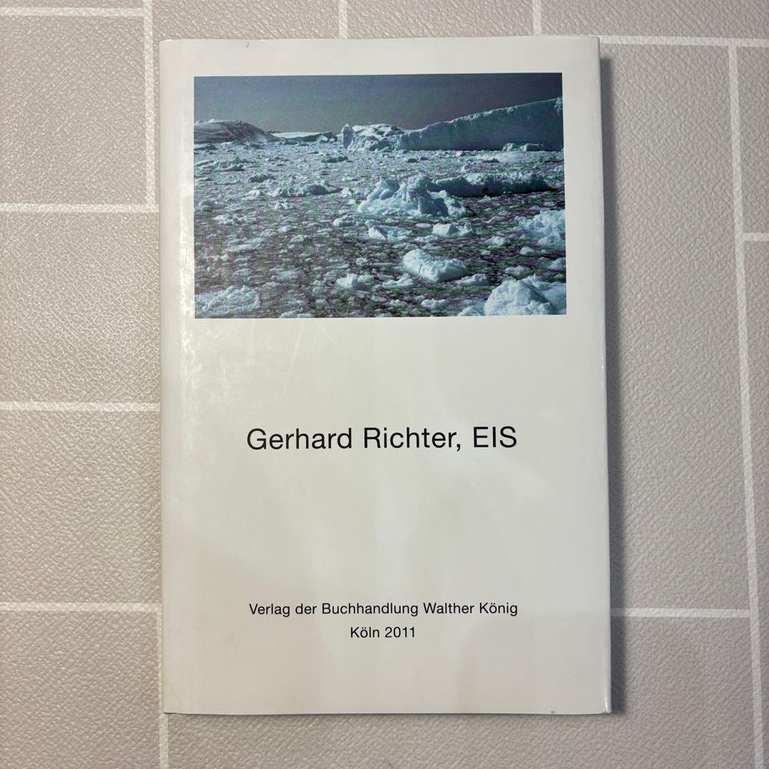 ゲルハルト・リヒター写真集 EIS Gerhard Richter 氷