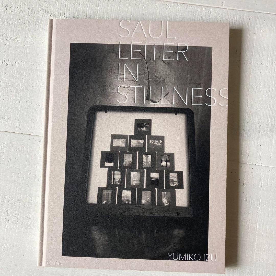 ソール・ライター IN STILLNESS 初版・1500部 井津由美子