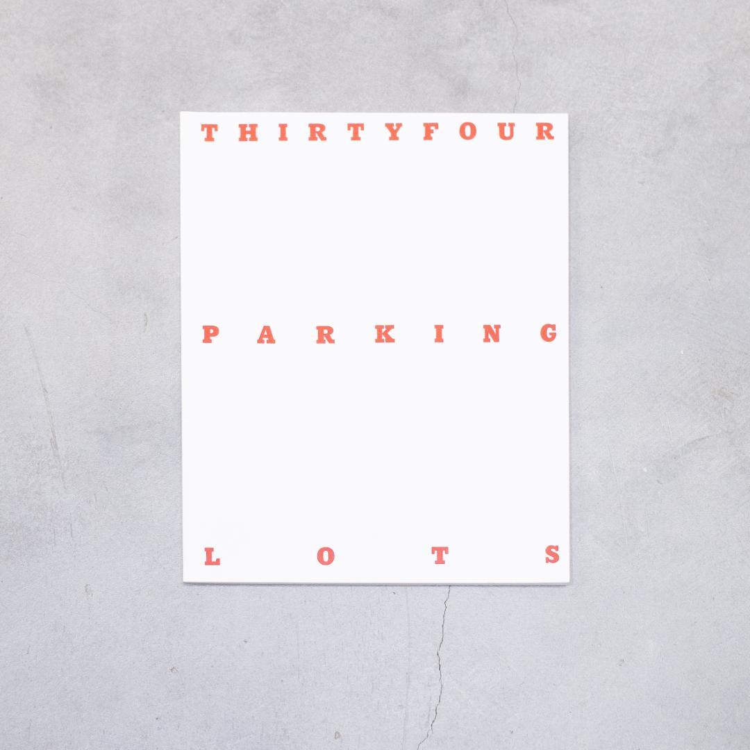 THIRTYFOUR PARKING LOTS ホンマタカシ