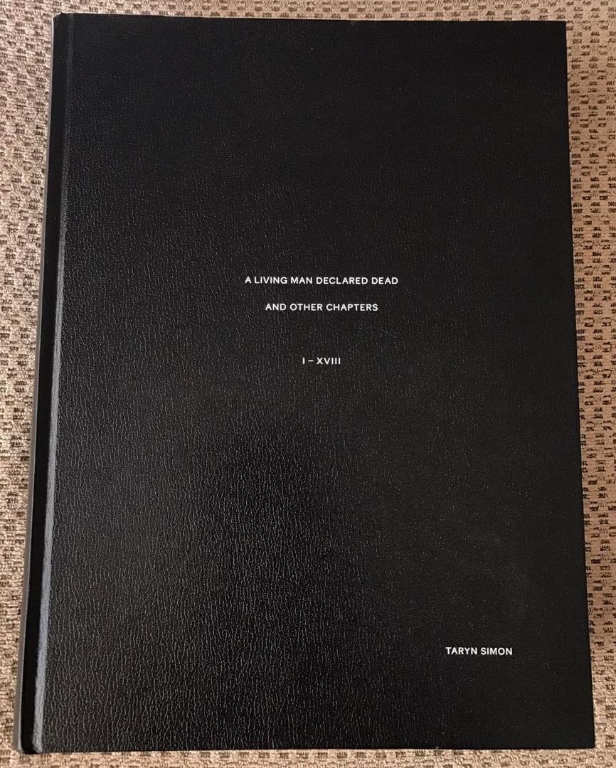 A Living Man Declared Dead…／タリン・サイモン作品集