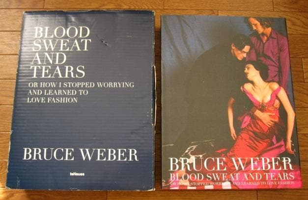 Blood Sweat And Tears　Bruce Weber