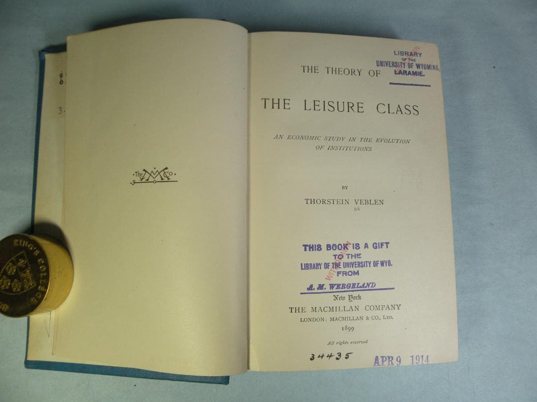 Veblen,“THE THEORY OF THE LEISURE CLASS”