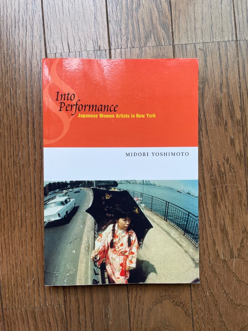 洋書 Into Performance: Japanese Women Artists