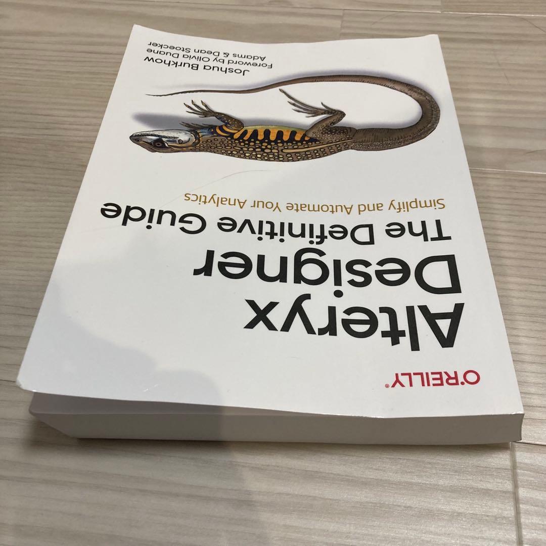 コンピュータ・IT Alteryx Designer The Definitive Guide