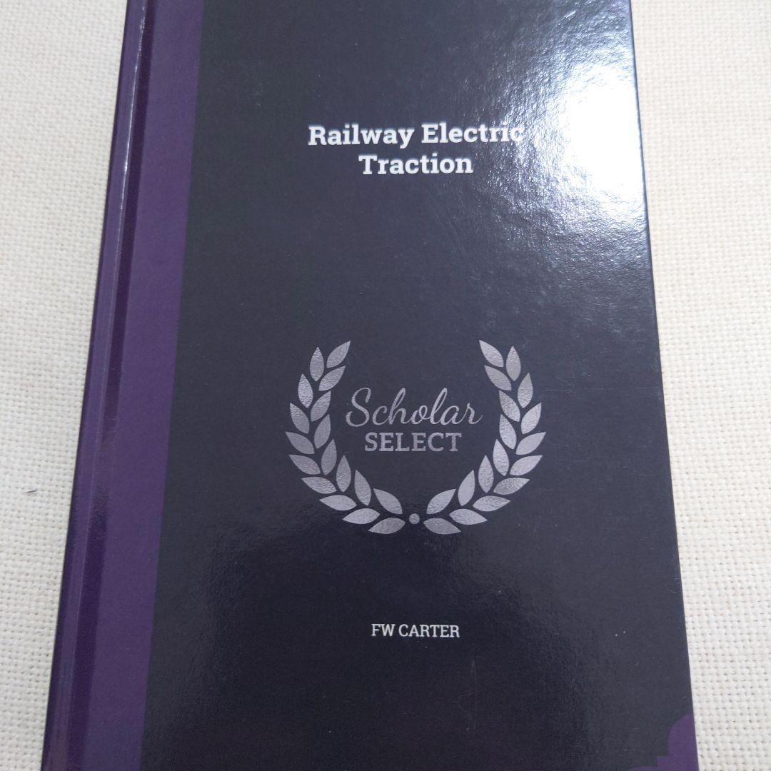 洋書 Railway Electric Traction by FW CARTER