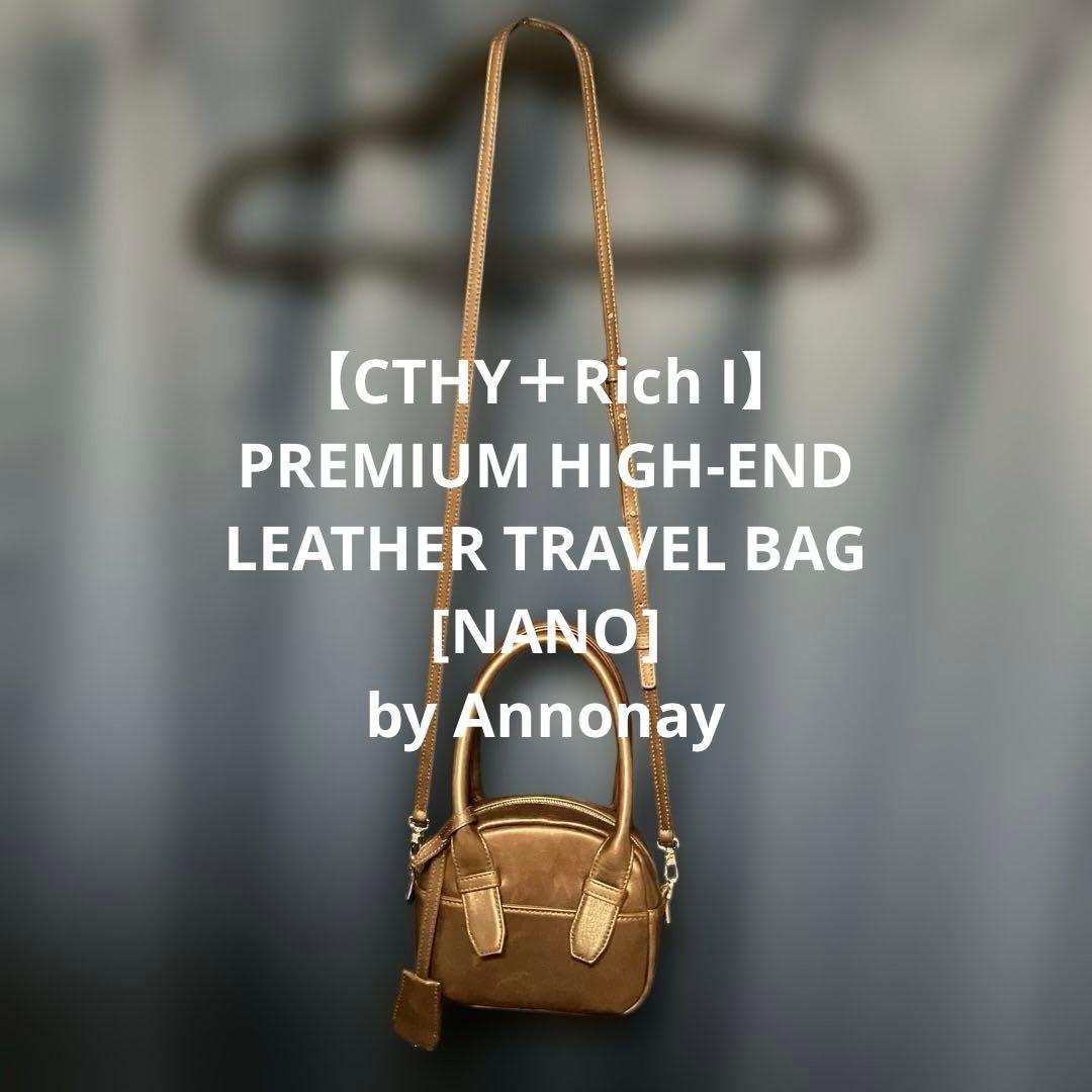 【CTHY＋Rich I】LEATHER TRAVEL BAG [NANO]