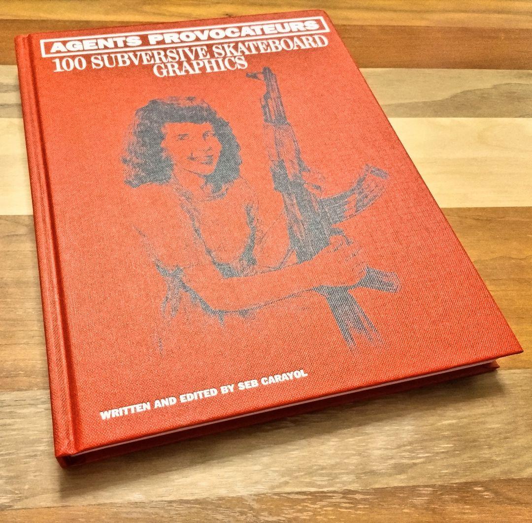 Agents Provocateurs スケートボード 写真集 アート本