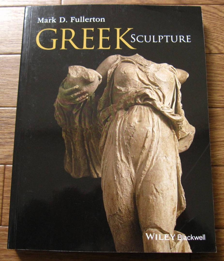 Greek Sculpture　Mark D. Fullerton　ギリシャ彫刻