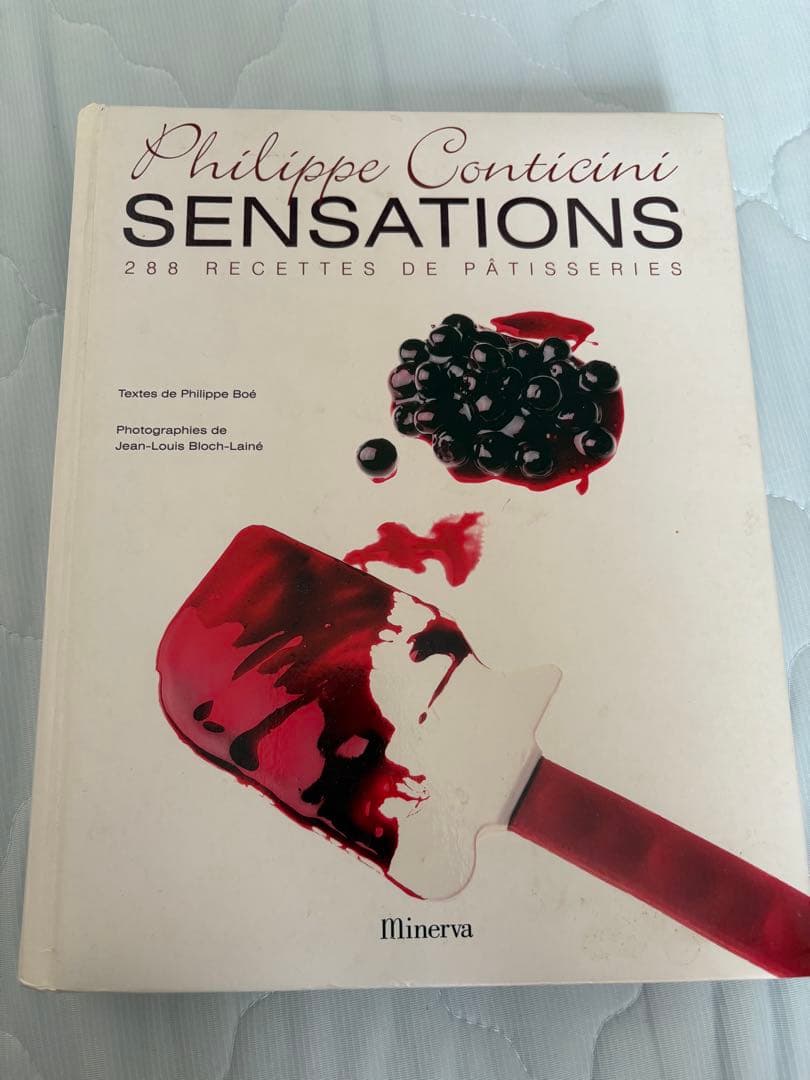 洋書Philippe Conticini フランス菓子　288のレシピ集