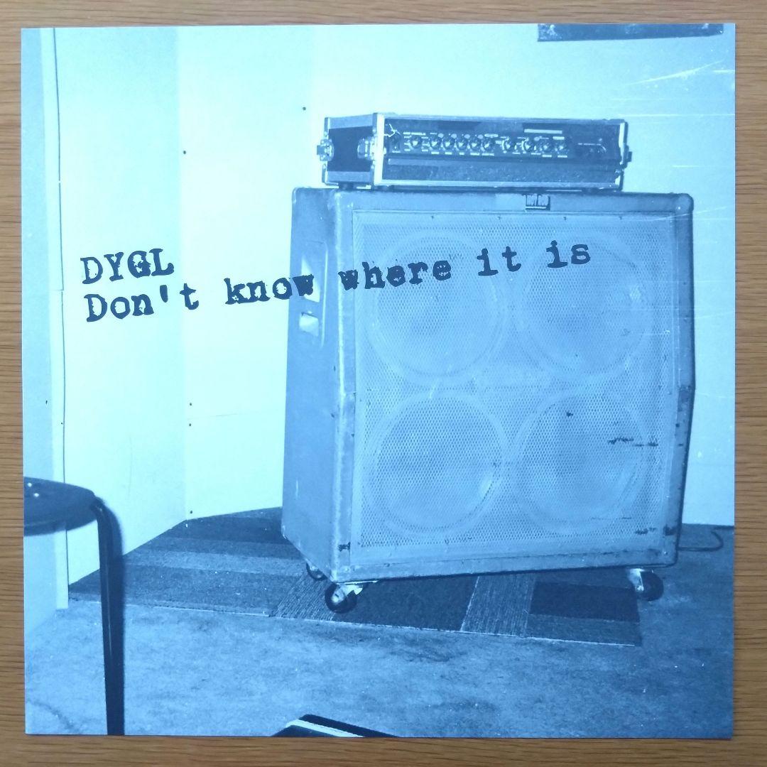 DYGL – Don't Know Where It Is