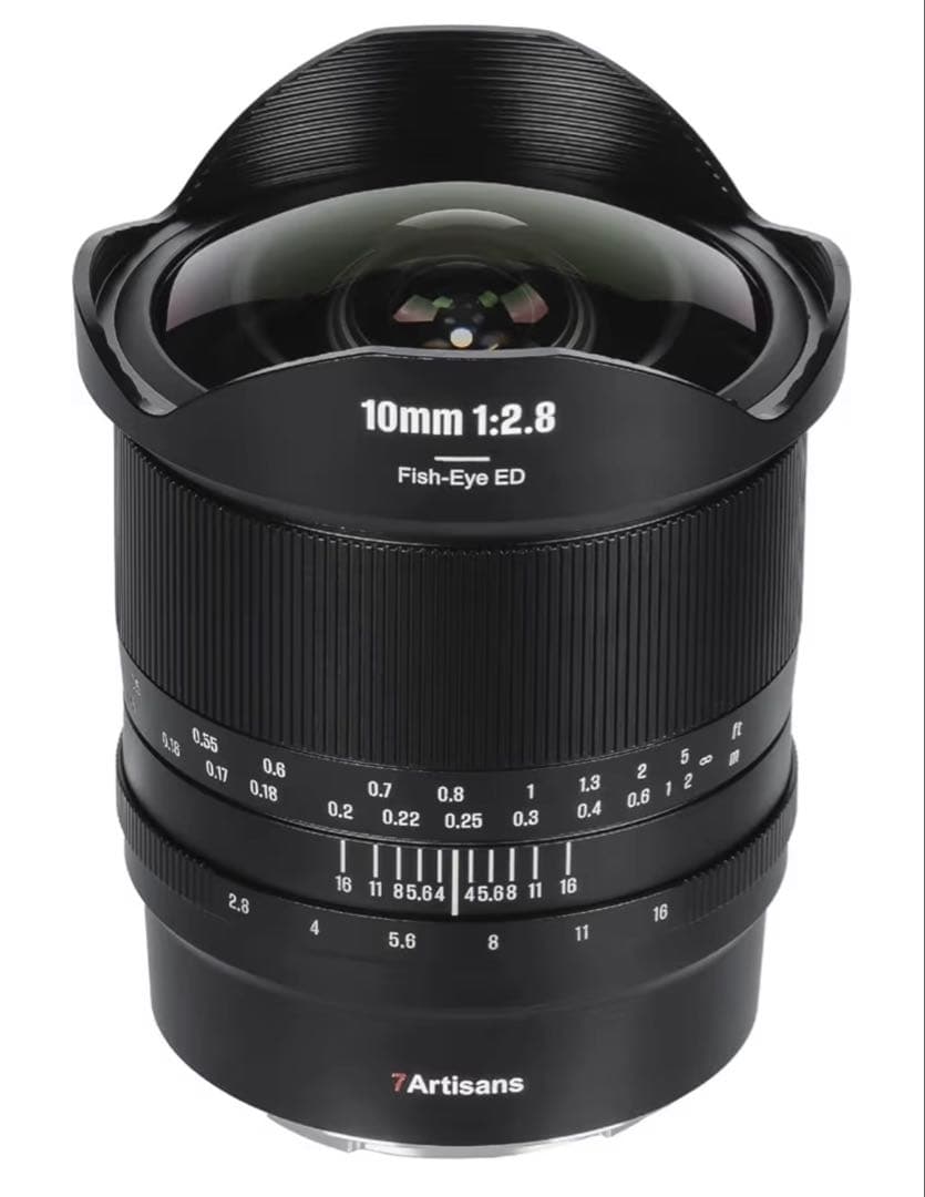 7Artisans 10mm F2.8 Ⅱレンズ fish-eye ED
