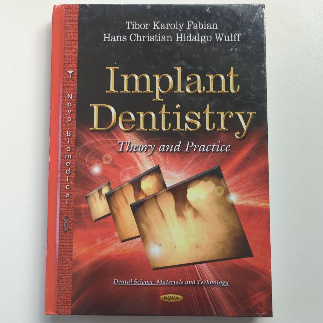 健康・医学 Implant Dentistry: Theory and Practice