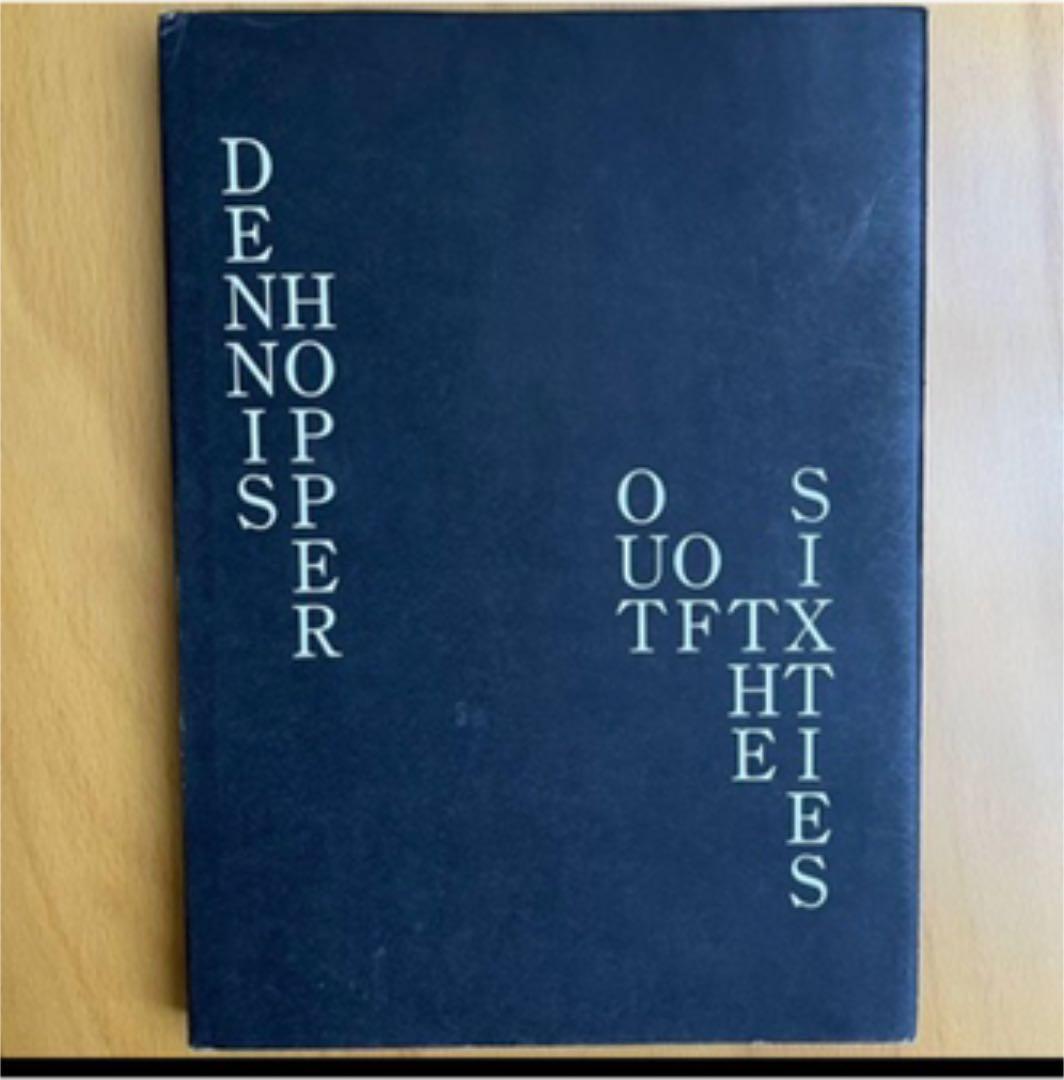 Out Of The Sixties デニスホッパー写真集