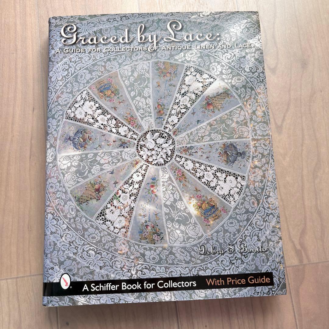 【洋書】Graced by Lace: アンティークリネンとレースのガイド